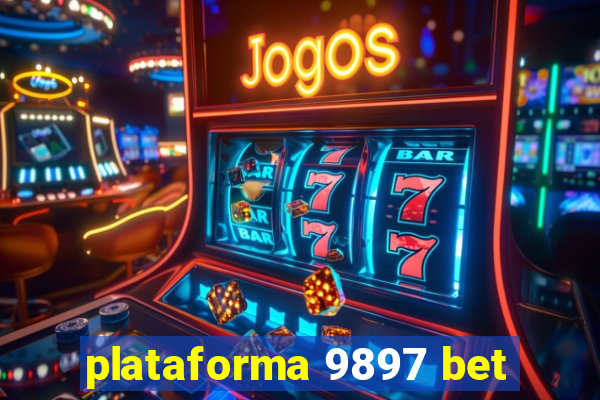 plataforma 9897 bet